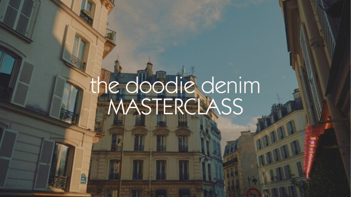 The Doodie Denim Masterclass: Finding The Perfect Jeans